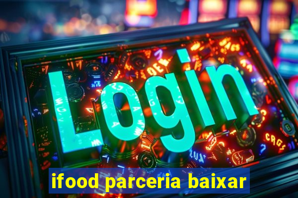 ifood parceria baixar